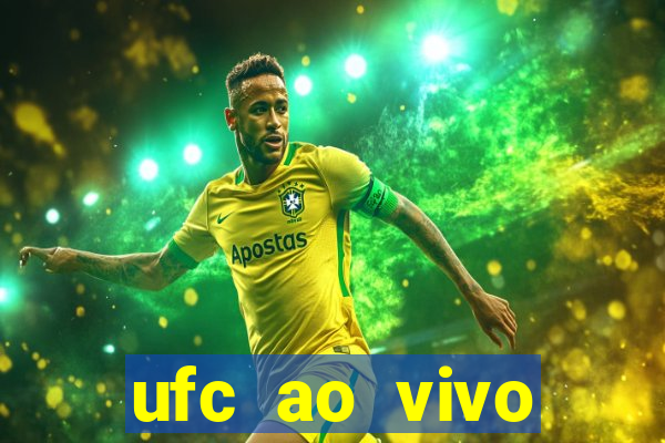 ufc ao vivo assistir online